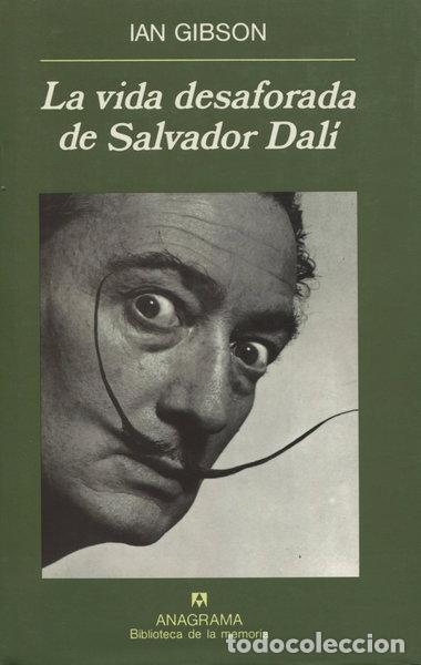 Libros: La vida desaforada de Salvador Dal&iacute;- 9788433907813