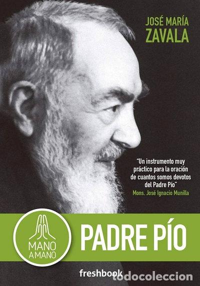 Libros: Mano a mano Padre P&iacute;o- 9788494745348