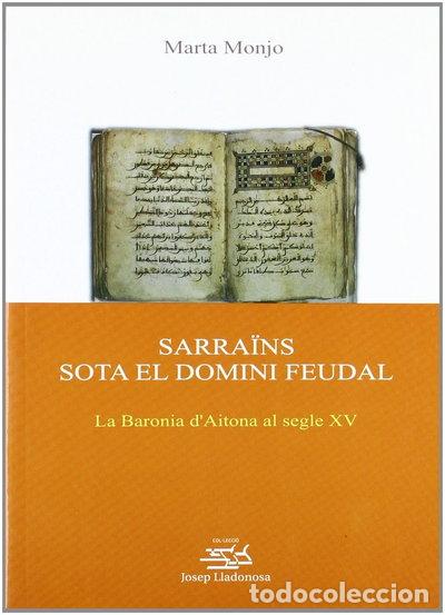 Libri di seconda mano: Sarra&iuml;ns sota el domini feudal- 9788484099352