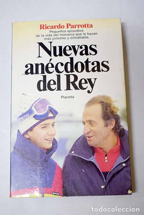 Libros: Nuevas an&eacute;cdotas del Rey.- Parrotta, Ricardo - Foto 1