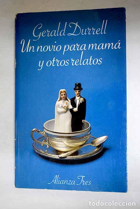 Livros em segunda m&atilde;o: Un novio para mam&aacute; y otros relatos.- Durrell, Gerald