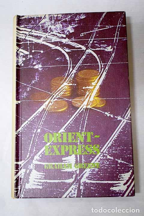 Libros: Orient Express: Greene, Graham.- Greene, Graham - Foto 1