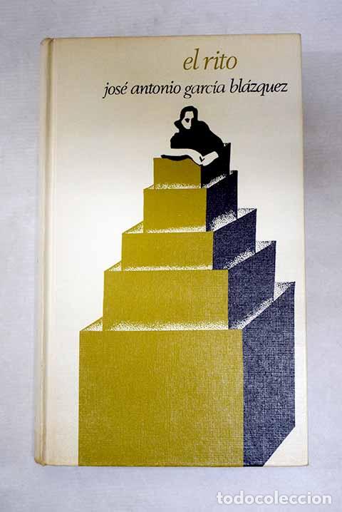 Libros: El rito: Garc&iacute;a Bl&aacute;zquez, Jos&eacute; Antonio.- Garc&iacute;a Bl&aacute;zquez, Jos&eacute; Antonio