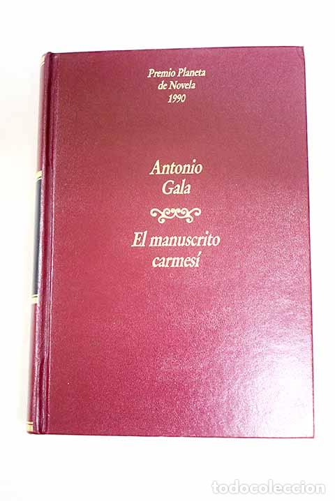 Libros: El manuscrito carmes&iacute;.- Gala, Antonio