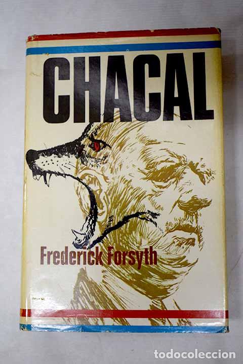 Libros: Chacal: Forsyth, Frederick.- Forsyth, Frederick - Foto 1