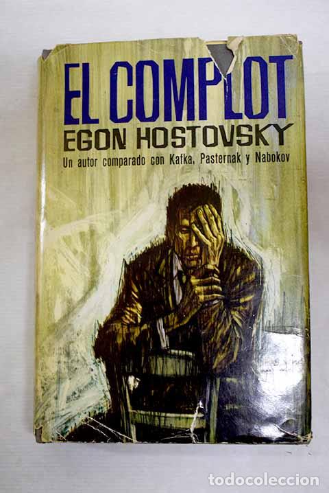Libros: El complot: Hostovsky, Egon.- Hostovsky, Egon