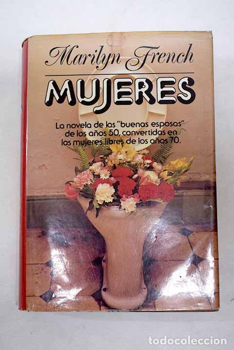 Libros: Mujeres: French, Marilyn.- French, Marilyn