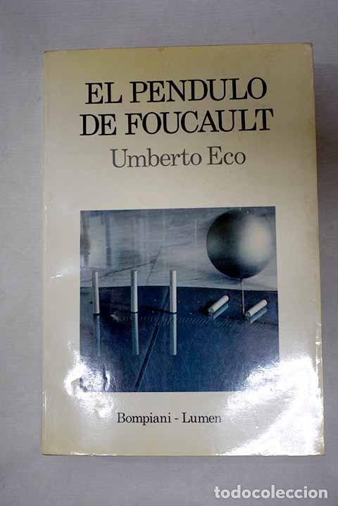 B&uuml;cher: El p&eacute;ndulo de Foucault.- Eco, Umberto
