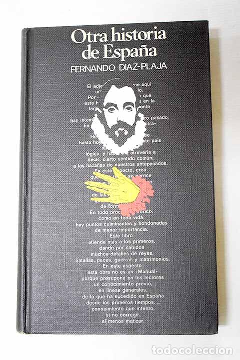 Libros: Otra historia de Espa&ntilde;a.- D&iacute;az-Plaja, Fernando