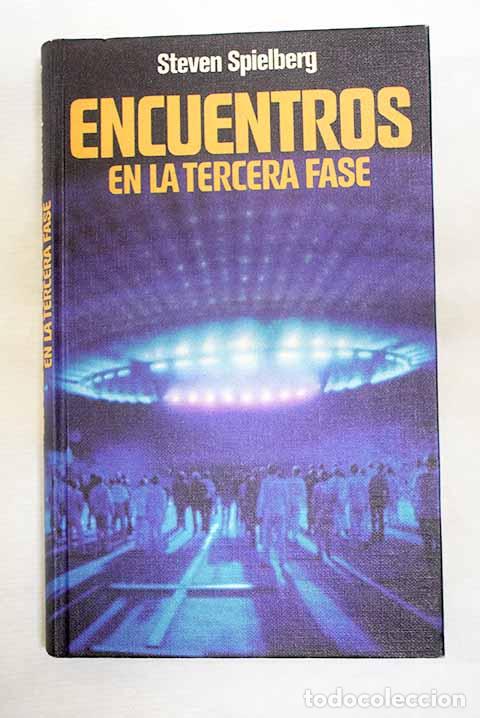 Libri di seconda mano: Encuentros en la tercera fase.- Spielberg, Steven