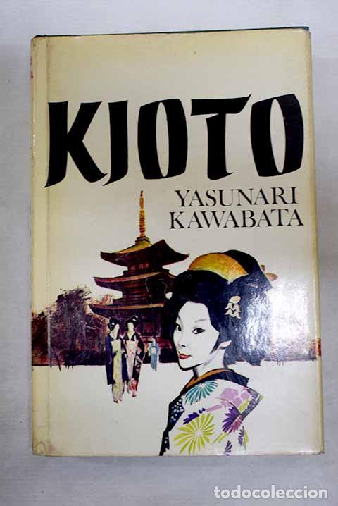 Libri di seconda mano: Kioto: La danzarina de Izu.- Kawabata, Yasunari
