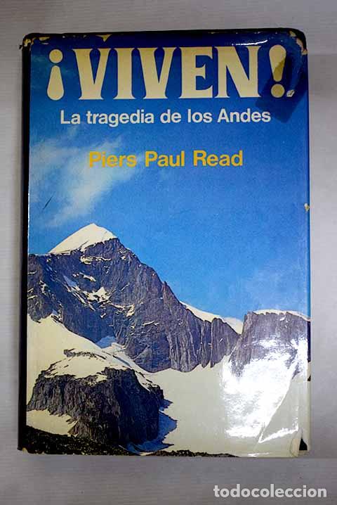 Libros: &iexcl;Viven!: la tragedia de los Andes.- Read, Piers Paul - Foto 1