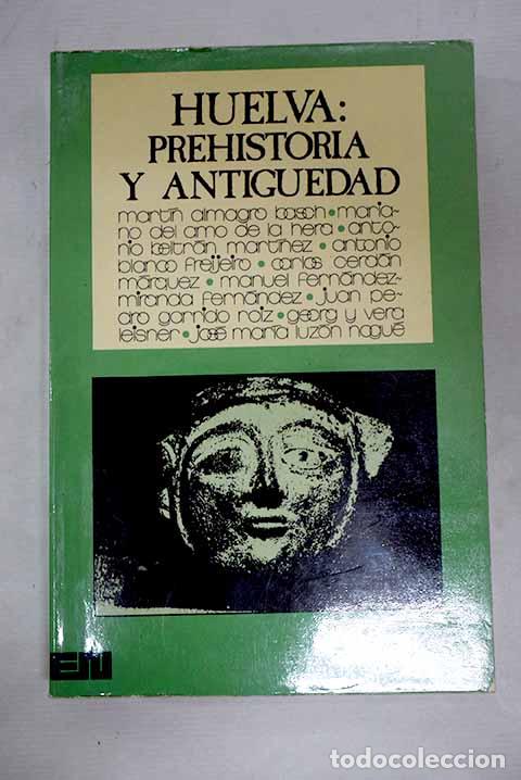 Libri di seconda mano: Huelva: Prehistoria y Antiguedad