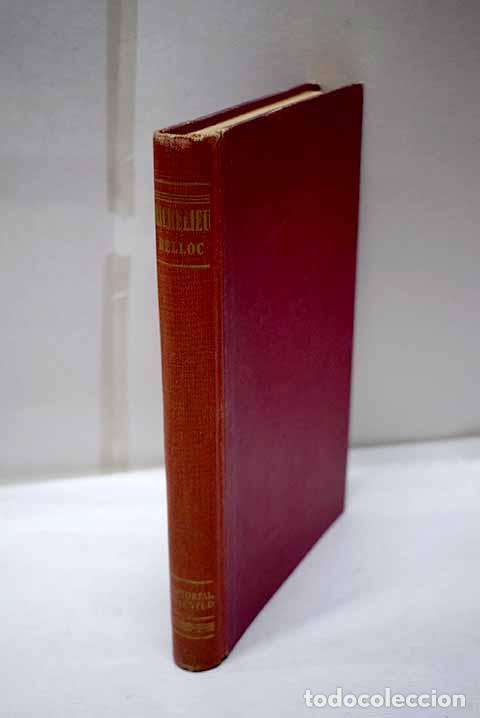 Libros: Richelieu: Belloc, Hilaire.- Belloc, Hilaire