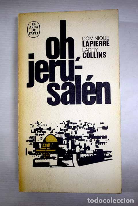 Libros: Oh, Jerusalen: Lapierre, Dominique.- Lapierre, Dominique - Foto 1