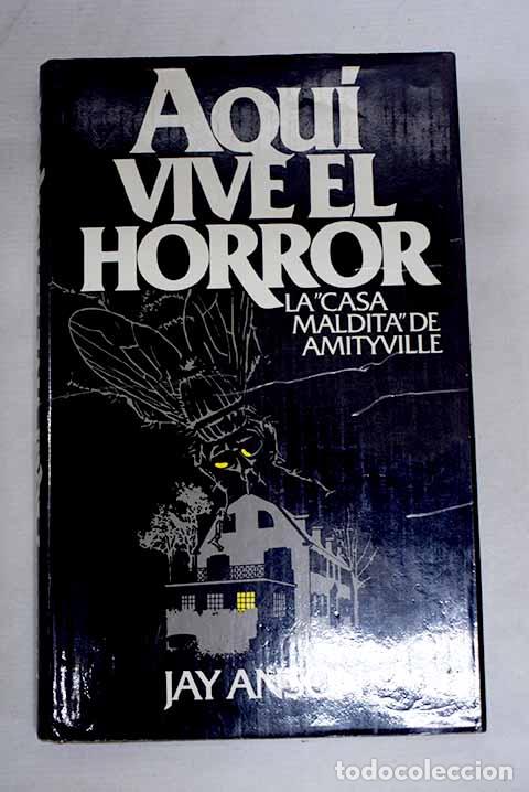 Libros: Aqu&iacute; vive el horror: la casa maldita de Amityville.- Anson, Jay