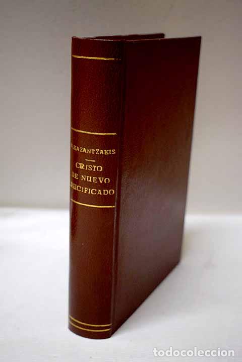 Libros: Cristo de nuevo crucificado.- Kazantzakis, Niko