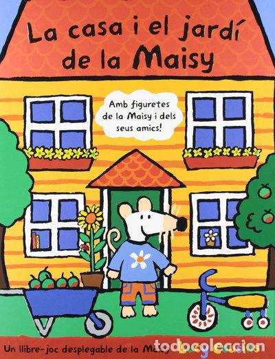 Libros: La casa i el jard&iacute; de la Maisy- 9788498671728