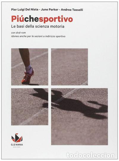 Libros: Pi&ugrave; che sportivo. Per le Scuole superiori- 9788881040353