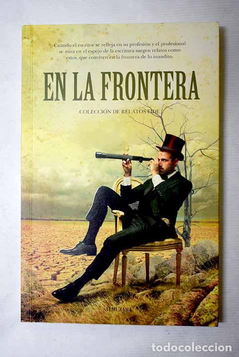 B&uuml;cher: En la frontera: colecci&oacute;n de relatos Fide