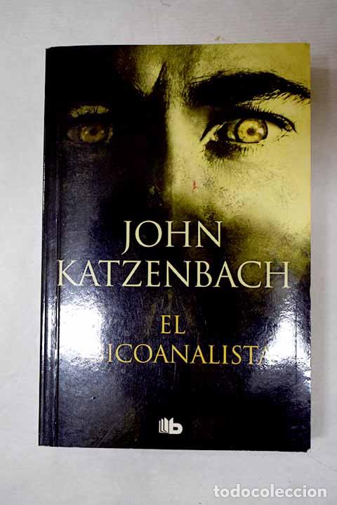 Libros: El psicoanalista: Katzenbach, John.- Katzenbach, John - Foto 1