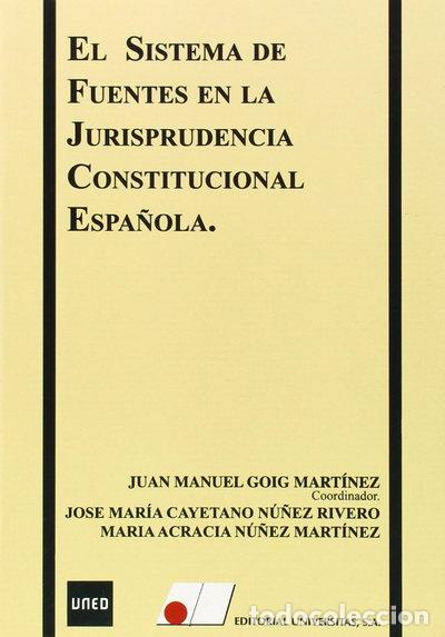 Libros: El sistema de fuentes en la jurisprudencia constitucional espa&ntilde;ola- 9788479914271