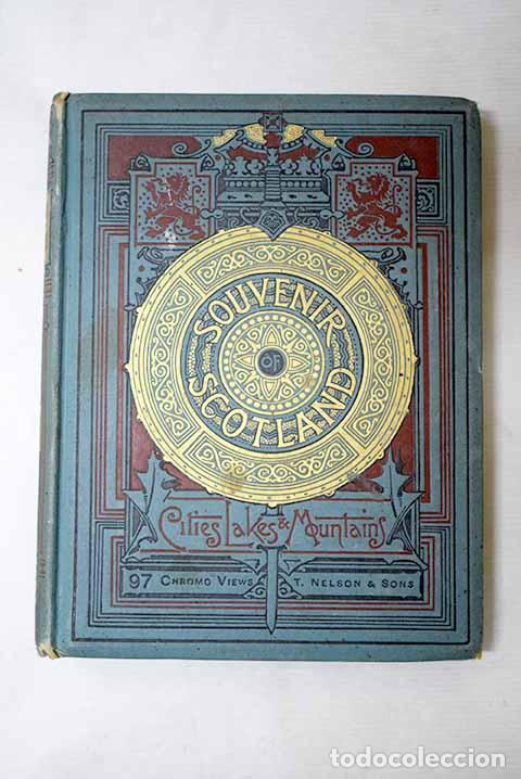 Libros: Souvenir of Scotland: its Cities, Lakes, and Mountains