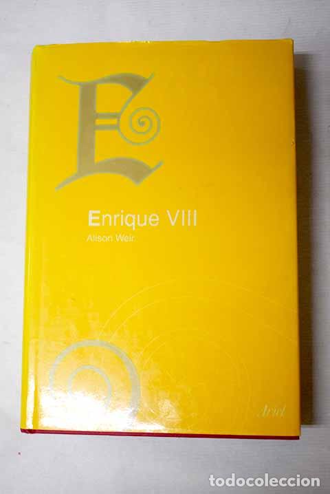 B&uuml;cher: Enrique VIII: Weir, Alison.- Weir, Alison