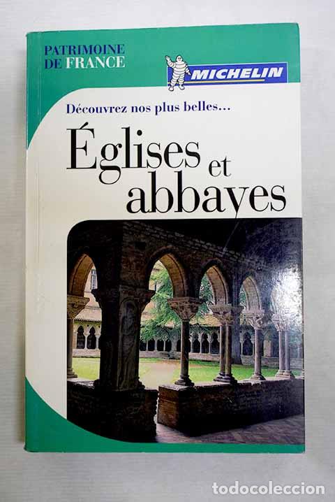 Livros em segunda m&atilde;o: D&eacute;couvrez nos plus belles &eacute;glises et abbayes.- [Michelin]