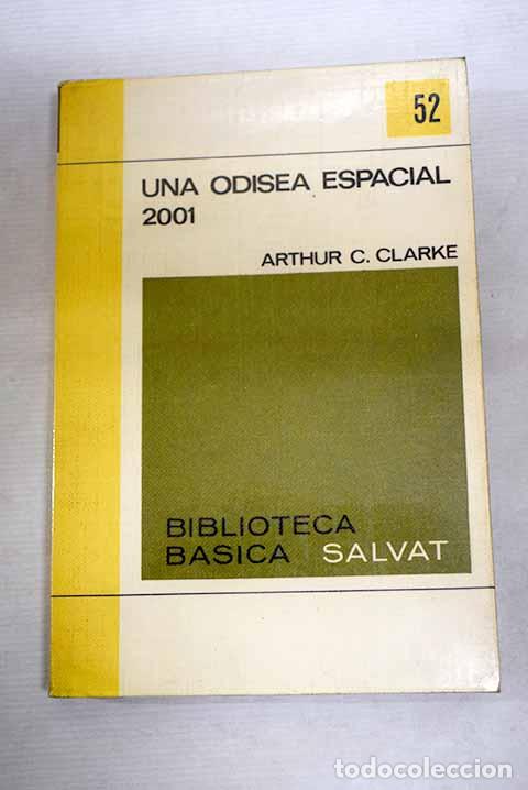 Libros: Una odisea espacial 2001.- Clarke, Arthur Charles - Foto 1
