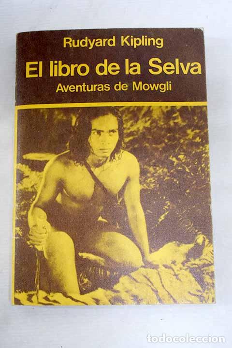 B&uuml;cher: El libro de la selva.- Kipling, Rudyard