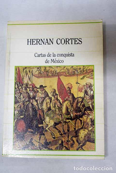Libros: Cartas de la conquista de M&eacute;xico.- Cort&eacute;s, Hern&aacute;n - Foto 1