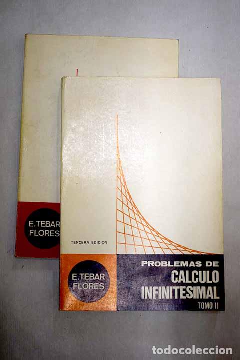 Libros: Problemas de c&aacute;lculo infinitesimal.- T&eacute;bar Flores, E.