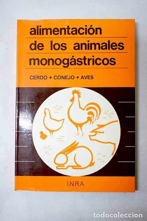 Livros em segunda m&atilde;o: Alimentaci&oacute;n de los animales monog&aacute;stricos: cerdo, conejo, aves