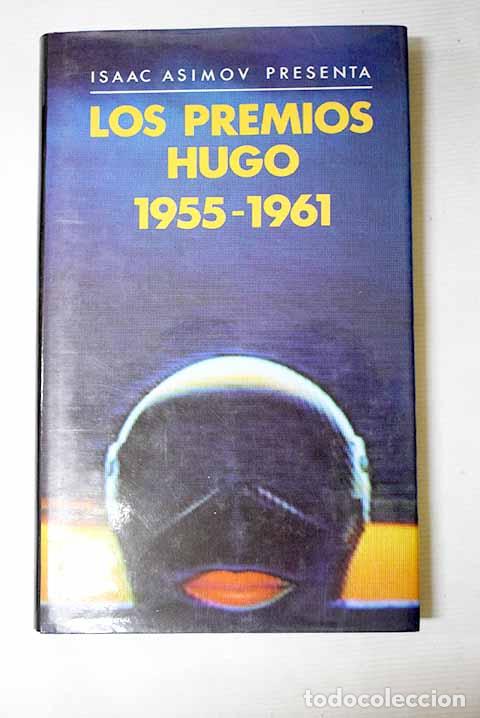 B&uuml;cher: Isaac Asimov presenta Los premios Hugo 1955-1961