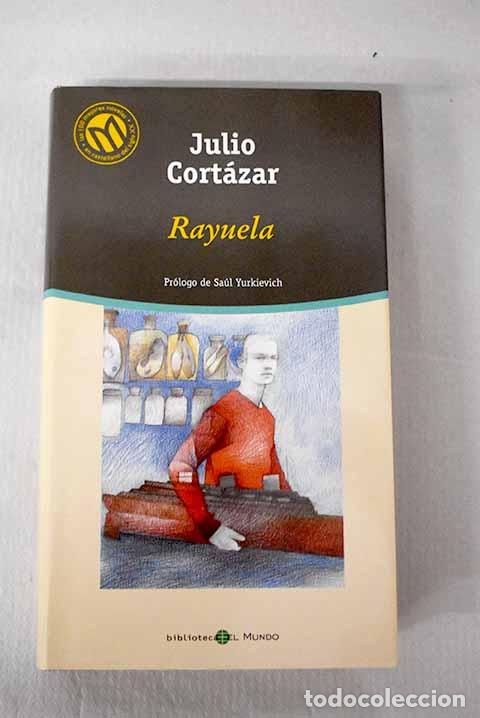Libri di seconda mano: Rayuela: Cort&aacute;zar, Julio.- Cort&aacute;zar, Julio
