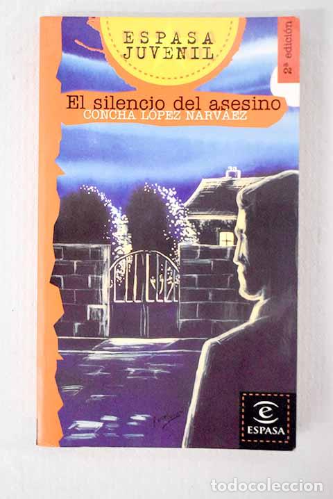 Libri di seconda mano: El silencio del asesino.- L&oacute;pez Narv&aacute;ez, Concha
