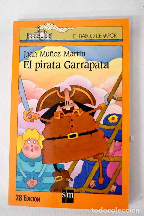 Libri di seconda mano: El pirata Garrapata: Mu&ntilde;oz Mart&iacute;n, Juan.- Mu&ntilde;oz Mart&iacute;n, Juan