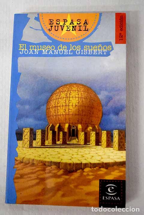 Libros: El museo de los sue&ntilde;os.- Gisbert, Joan Manuel - Foto 1