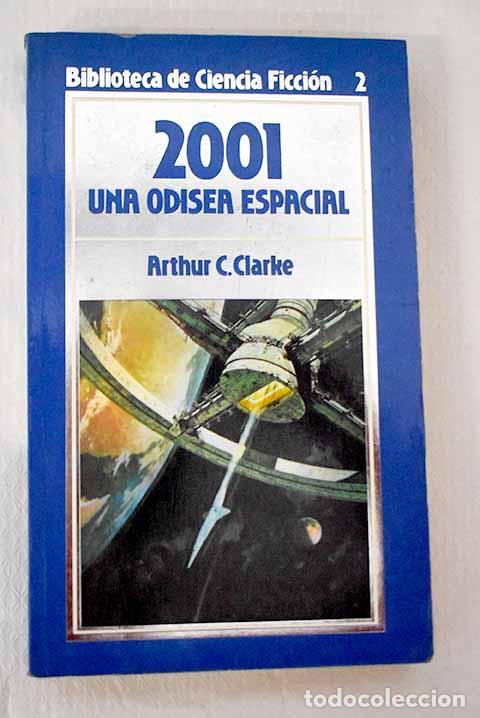 B&uuml;cher: 2001, una odisea espacial.- Clarke, Arthur Charles