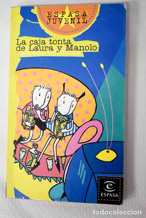 Libros: La caja tonta de Laura y Manolo.- C&oacute;rdova Rosas, Isabel