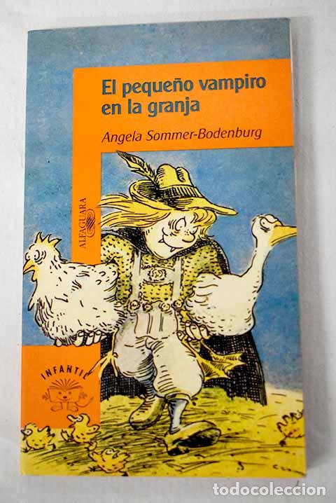 Libros: El peque&ntilde;o vampiro en la granja.- Sommer-Bodenburg, Angela