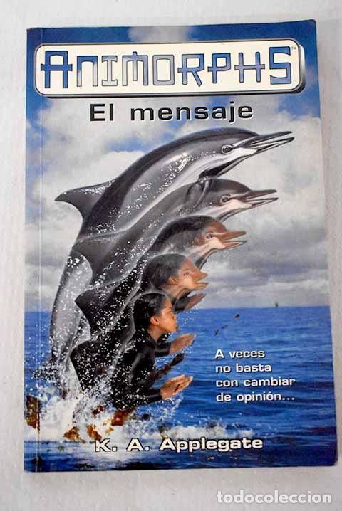B&uuml;cher: El mensaje: Applegate, Katherine.- Applegate, Katherine