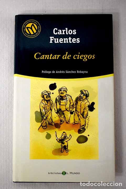 B&uuml;cher: Cantar de ciegos: Fuentes, Carlos.- Fuentes, Carlos