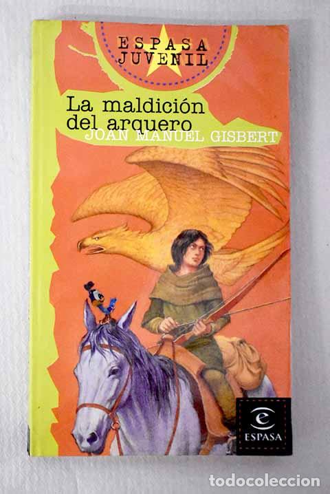 Libros: La maldici&oacute;n del arquero.- Gisbert, Joan Manuel - Foto 1