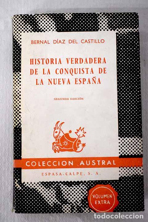 Libri di seconda mano: Historia verdadera de la conquista de la Nueva Espa&ntilde;a.- D&iacute;az del Castillo, Bernal