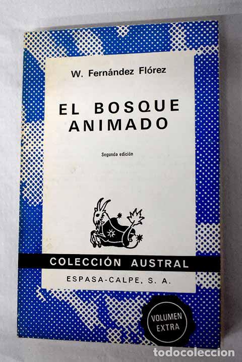 Libri di seconda mano: El bosque animado: Fern&aacute;ndez Fl&oacute;rez, Wenceslao.- Fern&aacute;ndez Fl&oacute;rez, Wenceslao