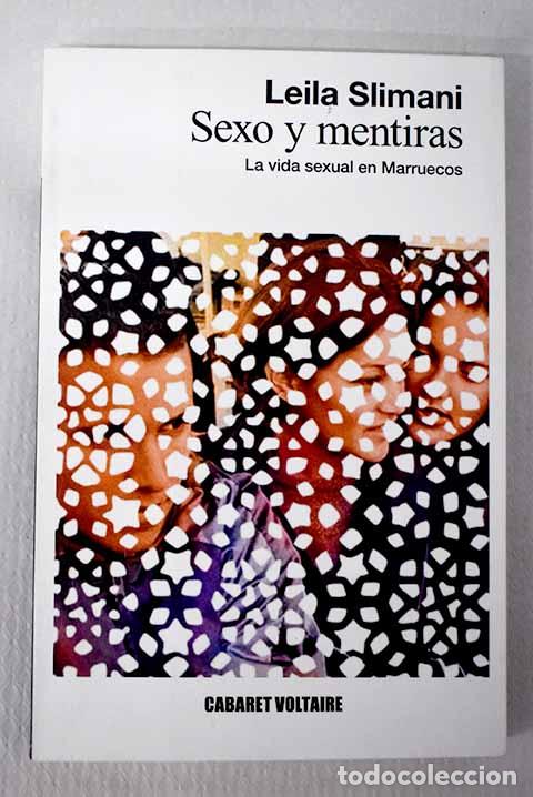 Livres: Sexo y mentiras: la vida sexual en Marruecos.- Slimani, Leila