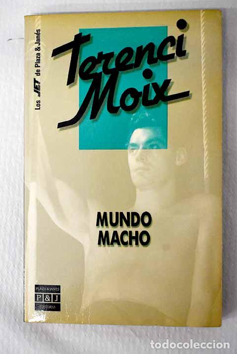 Libros: Mundo macho: Moix, Terenci.- Moix, Terenci
