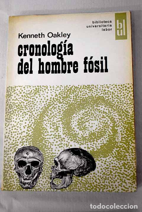 Libros: Cronolog&iacute;a del hombre f&oacute;sil.- Oakley, Kenneth P.